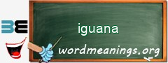 WordMeaning blackboard for iguana
